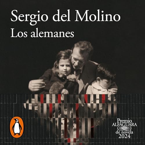 Los alemanes [The Germans] Audiobook By Sergio del Molino cover art