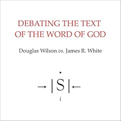 Debating the Text of the Word of God cover art