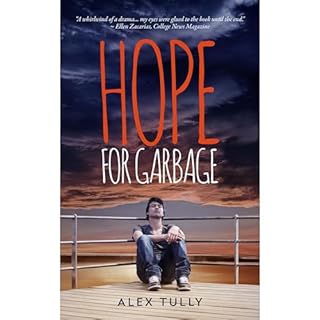 Hope For Garbage Audiobook By Alex Tully cover art