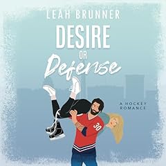 Desire or Defense Audiolibro Por Leah Brunner arte de portada