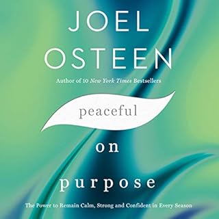 Peaceful on Purpose Audiobook By Joel Osteen cover art