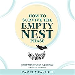 How to Survive the Empty Nest Phase cover art