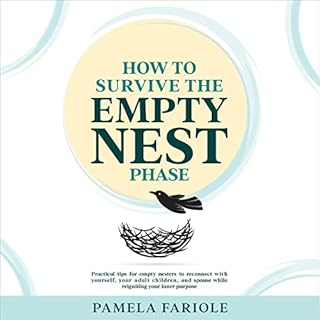 How to Survive the Empty Nest Phase Audiolibro Por Pamela Fariole arte de portada