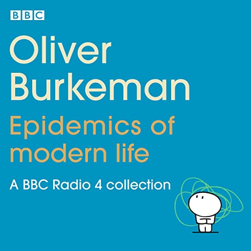 Oliver Burkeman: Epidemics of Modern Life cover art