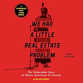 We Had a Little Real Estate Problem Audiobook By Kliph Nesteroff cover art