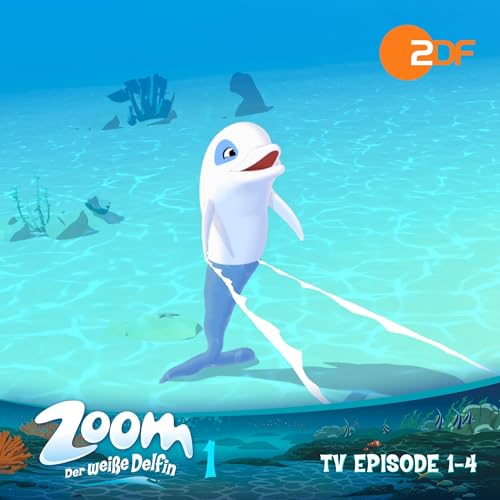 Couverture de Zoom - Der weiße Delfin. Das Original-Hörspiel zur TV-Serie