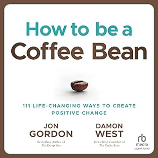 How to Be a Coffee Bean Audiolibro Por Jon Gordon, Damon West arte de portada