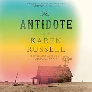 The Antidote Audiobook By Karen Russell cover art