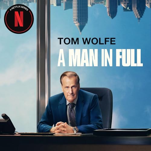 A Man in Full Audiobook By Tom Wolfe cover art