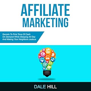 Affiliate Marketing Audiobook By Dale Hill cover art