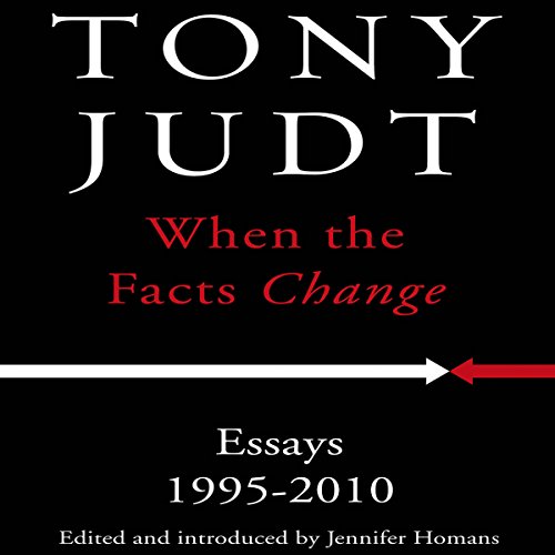 When the Facts Change Audiobook By Tony Judt cover art