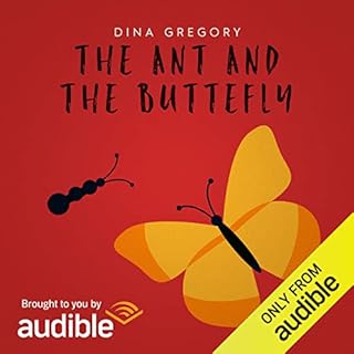 The Ant and the Butterfly Audiolibro Por Dina Gregory arte de portada