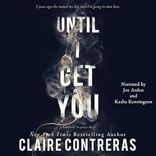 Until I Get You Audiobook By Claire Contreras cover art