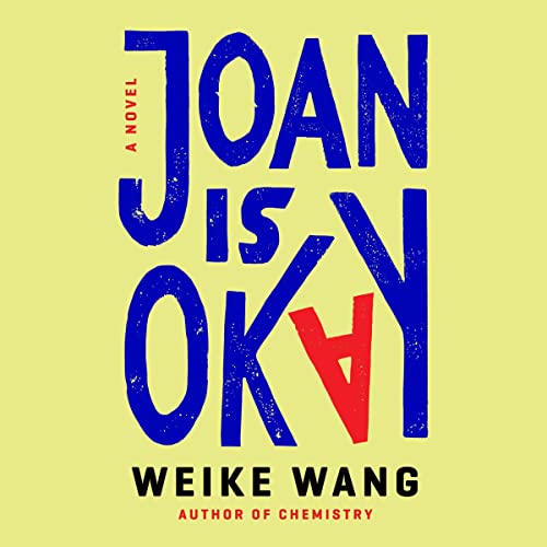 Joan Is Okay Audiobook By Weike Wang cover art