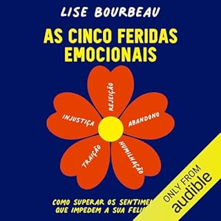 As cinco feridas emocionais Audiobook By Lise Bourbeau cover art