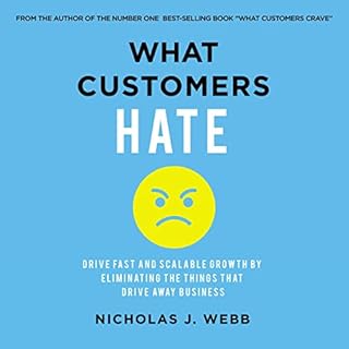 What Customers Hate Audiobook By Nicholas Webb cover art