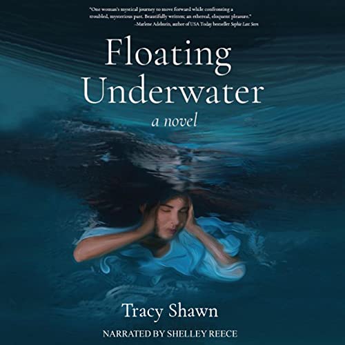 Floating Underwater Audiobook By Tracy Shawn cover art