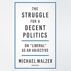 The Struggle for a Decent Politics cover art