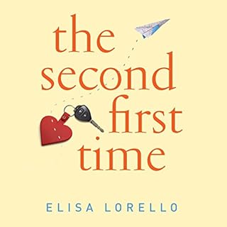 The Second First Time Audiobook By Elisa Lorello cover art