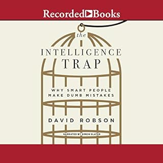 The Intelligence Trap Audiobook By David Robson cover art