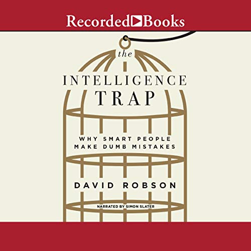 The Intelligence Trap Audiobook By David Robson cover art