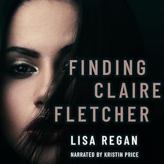 Finding Claire Fletcher Audiobook By Lisa Regan cover art