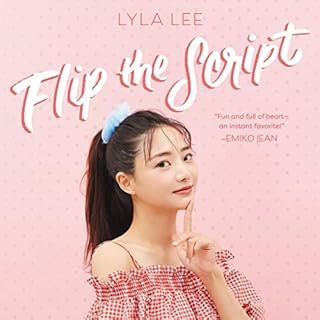 Flip the Script Audiobook By Lyla Lee cover art