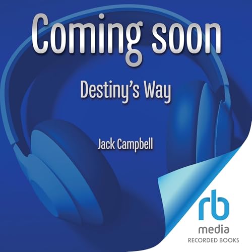 Destiny's Way Audiolibro Por Jack Campbell arte de portada