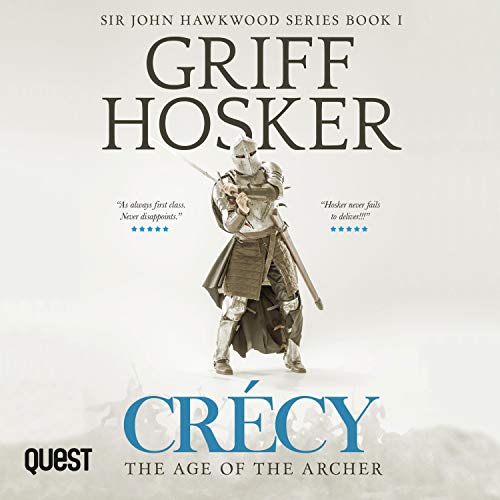 Crécy: The Age of the Archer Audiobook By Griff Hosker cover art