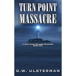 Turn Point Massacre Audiobook By D.W. Ulsterman cover art