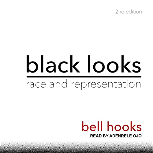 Black Looks (2nd Edition) Audiobook By Bell Hooks cover art