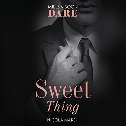 Sweet Thing Audiobook By Nicola Marsh cover art