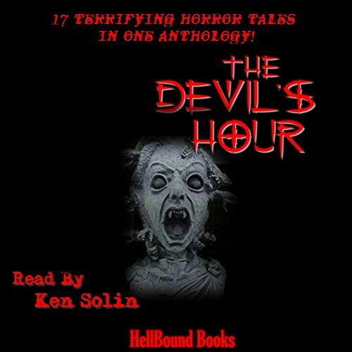 The Devil's Hour Audiolivro Por Lex Jones, M Nib, Nick Manzolillo, Richard Raven, Pamela Scott, Thomas Gunther, Tim Decker, M