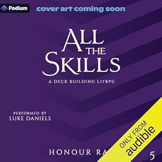 All the Skills 5: A Deck-Building LitRPG Audiolibro Por Honour Rae arte de portada