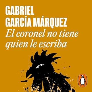 El coronel no tiene quien le escriba [No One Writes to the Colonel] Audiobook By Gabriel García Márquez cover a