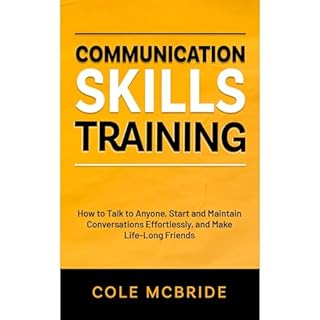 Communication Skills Training Audiobook By Cole McBride cover art