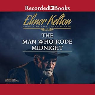 The Man Who Rode Midnight Audiobook By Elmer Kelton cover art