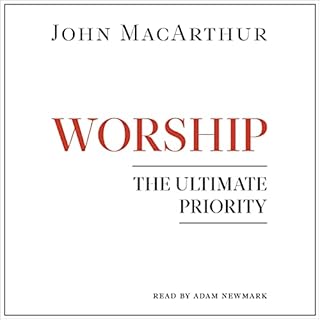 Worship Audiobook By John MacArthur cover art