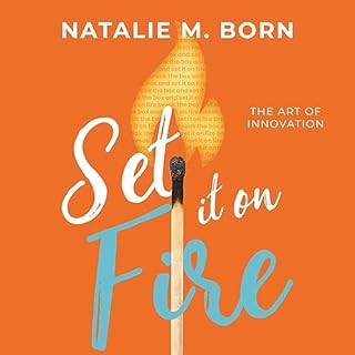 Set It on Fire Audiobook By Natalie Born cover art