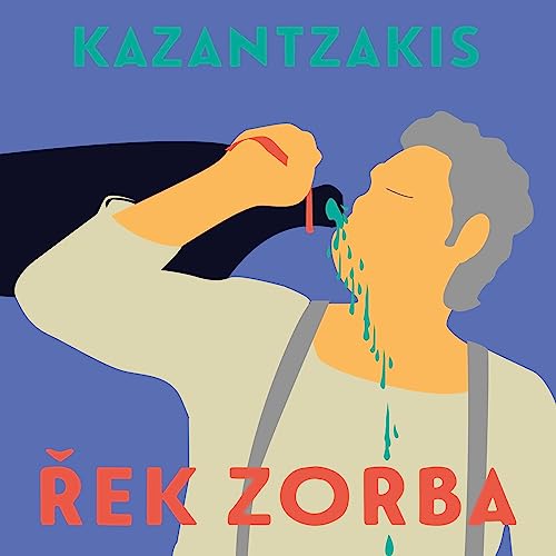 Řek Zorba Audiobook By Nikos Kazantzakis cover art