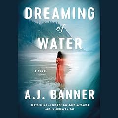 Dreaming of Water Audiobook By A. J. Banner cover art