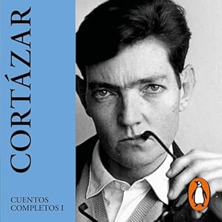 Cuentos completos I [Full Stories I] Audiolibro Por Julio Cortázar arte de portada