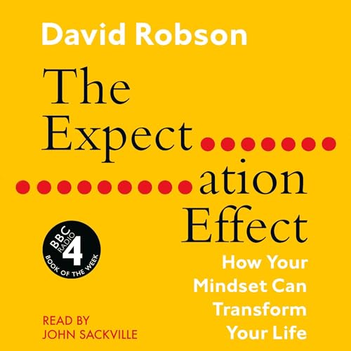 The Expectation Effect Audiobook By David Robson cover art