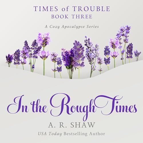 In the Rough Times Audiobook By A. R. Shaw cover art