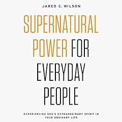 Supernatural Power for Everyday People cover art