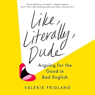 Like, Literally, Dude Audiolibro Por Valerie Fridland arte de portada