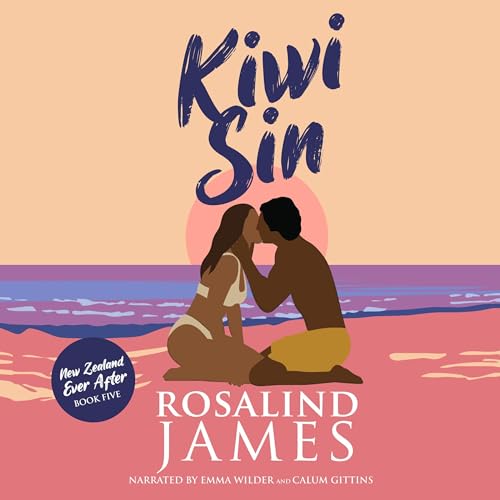 Kiwi Sin Audiobook By Rosalind James cover art