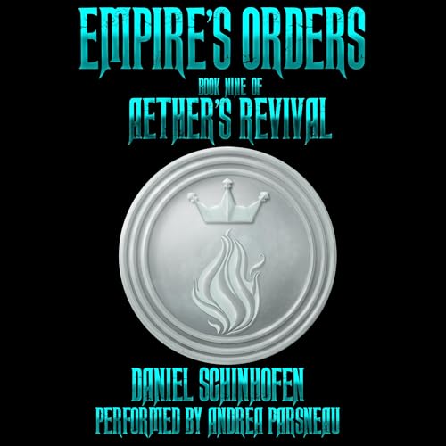 Empire's Orders Audiobook By Daniel Schinhofen cover art