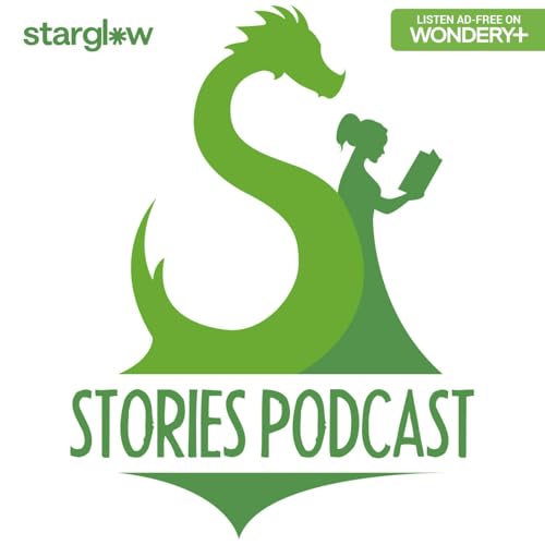 Stories Podcast: A Bedtime Show for Kids of All Ages Podcast By Starglow Media / Wondery cover art