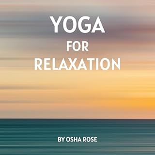 Yoga for Relaxation Audiobook By Osha Rose cover art